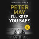 I'll Keep You Safe Audiobook