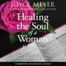 Healing the Soul of a Woman Devotional: 90 Inspirations for Overcoming Your Emotional Wounds