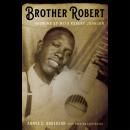 Brother Robert: Growing Up with Robert Johnson Audiobook