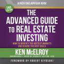 Rich Dad Advisors: The Advanced Guide to Real Estate Investing, 2nd Edition: How to Identify the Hottest Markets and Secure the Best Deals