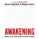 Awakening: #MeToo and the Global Fight for Women's Rights