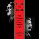 Cover of Hitler and Stalin: The Tyrants and the Second World War