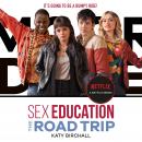 Sex Education: The Road Trip