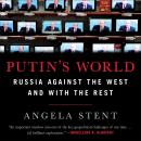 Putin's World: Russia Against the West and with the Rest Audiobook