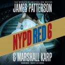NYPD Red 6, Marshall Karp, James Patterson