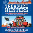 Treasure Hunters: All-American Adventure, Chris Grabenstein, James Patterson