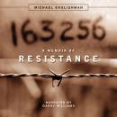 163256: A Memoir of Resistance Audiobook