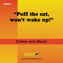 Puff the Cat Won't Wake Up!: Coping with Death Audiobook