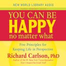 You Can Be Happy No Matter What Audiobook