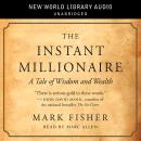 The Instant Millionaire Audiobook