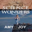 Science & Wonders Vol. 1: On the Edge of the Chasm Audiobook