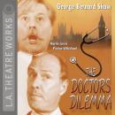 The Doctor's Dilemma Audiobook