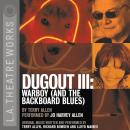Dugout III: Warboy (and the Backboard Blues) Audiobook