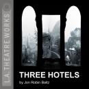 Three Hotels Audiobook