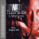 Atwater: Fixin’ To Die Audiobook