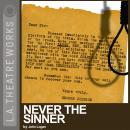Never the Sinner Audiobook