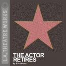 The Actor Retires Audiobook