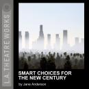 Smart Choices for the New Century
