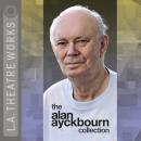 The Alan Ayckbourn Collection Audiobook