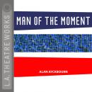 Man of the Moment Audiobook