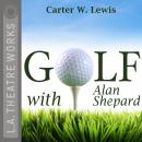 Golf With Alan Shepard Audiobook