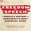 Freedom of Speech: A People’s History of Democracy’s Most Essential Right Audiobook