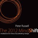 The 2012 MindShift: Meditations for Times of Accelerating Change Audiobook