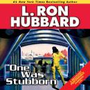 One Was Stubborn Audiobook