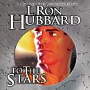 To the Stars Audiobook