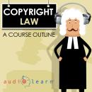 Copyright Law: A Course Outline Audiobook