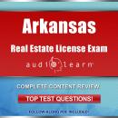 Arkansas Real Estate License Exam AudioLearn: Complete Audio Review for the Real Estate License Exam Audiobook