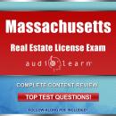 Massachusetts Real Estate License Exam AudioLearn: Complete Audio Review for the Real Estate License Audiobook