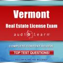 Vermont Real Estate License Exam AudioLearn: Complete Audio Review for the Real Estate License Exami Audiobook
