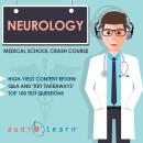 Neurology: Medical School Crash Course Audiobook
