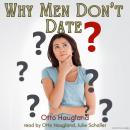 Why Men Don't Date Audiobook