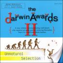 The Darwin Awards II: Unnatural Selection Audiobook
