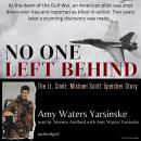 No One Left Behind:  The Lt. Comdr. Michael Scott Speicher Story, Amy Waters Yarsinske