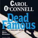Dead Famous, Carol O'Connell