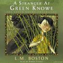 A Stranger At Green Knowe Audiobook