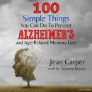 100 Simple Things You Can Do To Prevent Alzheimer's Audiobook