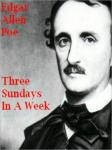 Three Sundays In A Week, Edgar Allan Poe