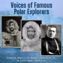 Voices of Famous Polar Explorers Audiobook