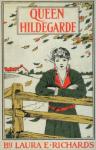 Queen Hildegarde: A Story For Girls Audiobook