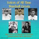 Voices of All-Time Baseball Greats Audiobook