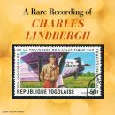Rare Recording of Charles Lindbergh, Charles Lindbergh