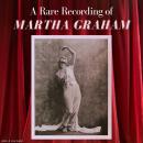 A Rare Recording of MarthGraham
