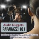 Audio Nuggets: Paparazzi 101 Audiobook