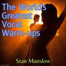 The World's Greatest Vocal Warm-ups Audiobook