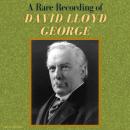 A Rare Recording of David Lloyd George Audiobook