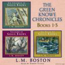 The Green Knowe Chronicles Books 1 - 3 Audiobook